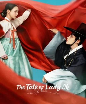 The Tale of Lady Ok / مسلسل حكاية السيدة أوك تقرير + حلقات مترجمة